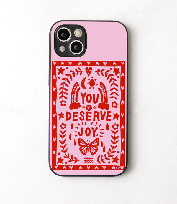 You Deserve Joy Glass Case